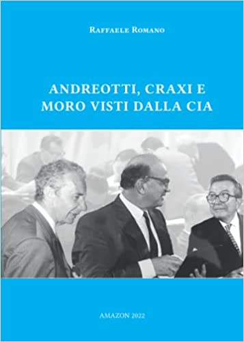 Raffaele Romano ripercorre le tappe della storia degli Stati Uniti e la politica italiana nel libro «Andreotti, Craxi e Moro visti dalla CIA»