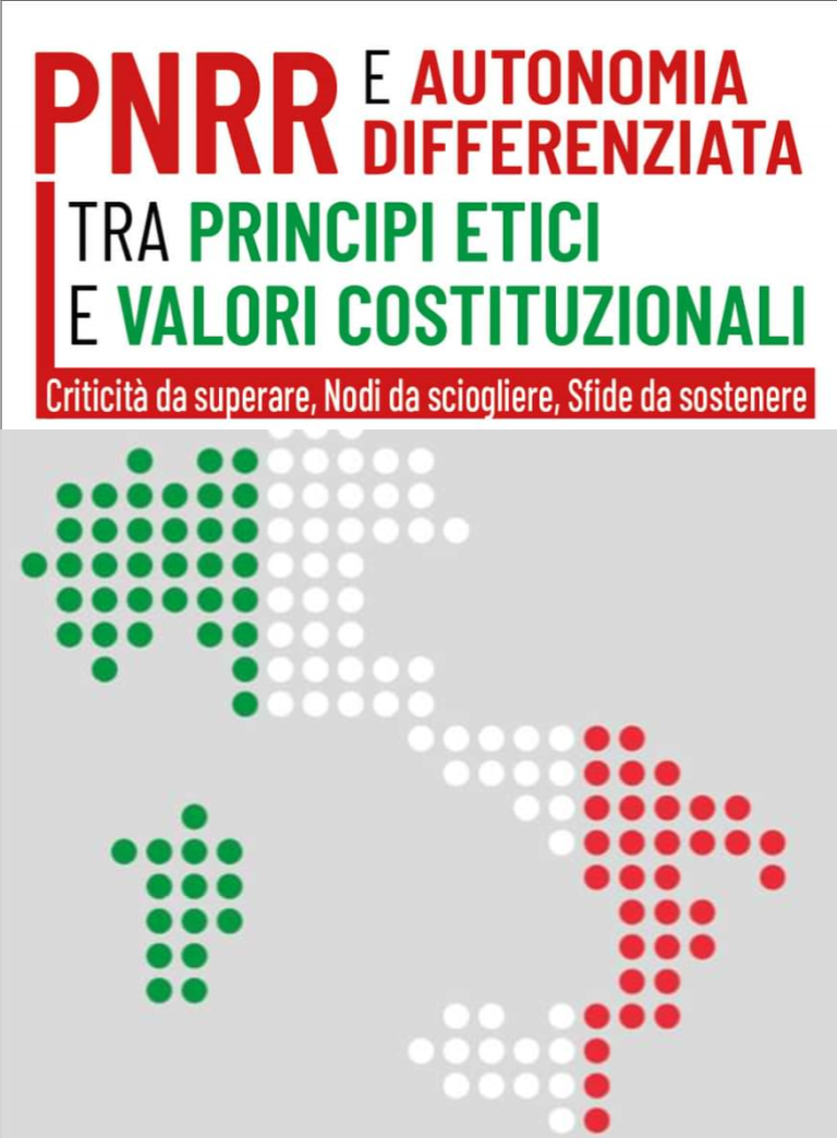 PNRR: tra principi etici e valori costituzionali stravolti si ampliano i divari Nord-Sud